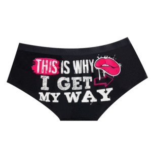 THIS IS WHY I GET MY WAY Brief Biker Panty